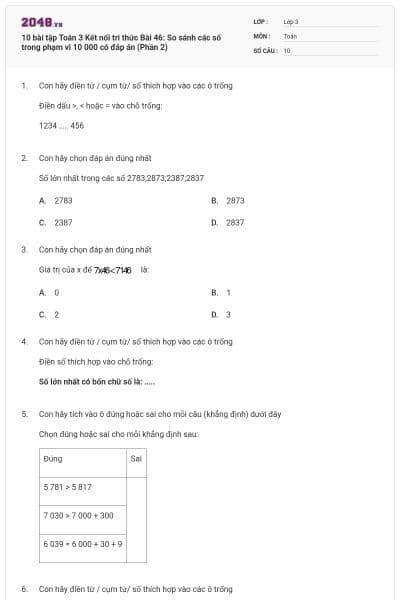 10 bài tập Toán 3 Kết nối tri thức Bài 46: So sánh các số trong phạm vi 10 000 có đáp án (Phần 2)