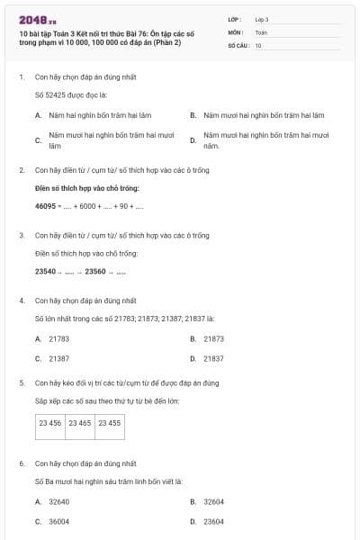 10 bài tập Toán 3 Kết nối tri thức Bài 76: Ôn tập các số trong phạm vi 10 000, 100 000 có đáp án (Phần 2)