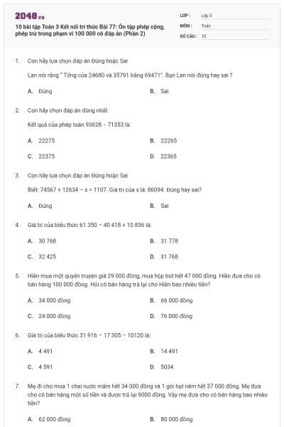 10 bài tập Toán 3 Kết nối tri thức Bài 77: Ôn tập phép cộng, phép trừ trong phạm vi 100 000 có đáp án (Phần 2)