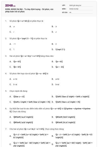 ĐGNL ĐHQG Hà Nội - Tư duy định lượng - Số phức, các phép toán với số phức