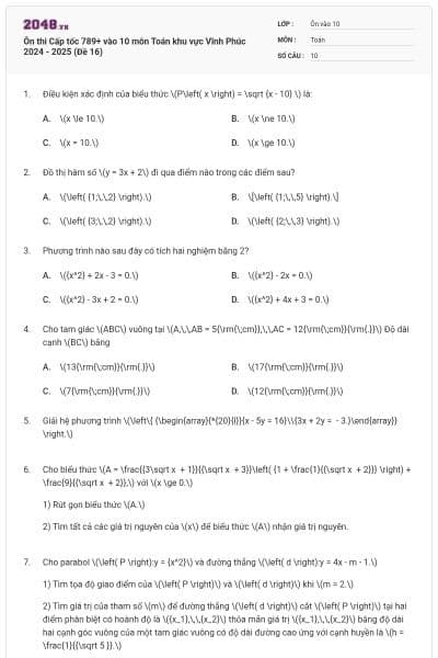 Ôn thi Cấp tốc 789+ vào 10 môn Toán khu vực Vĩnh Phúc 2024 - 2025 (Đề 16)