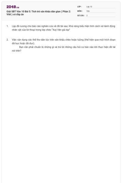Giải SBT Văn 10 Bài 5: Tích trò sân khấu dân gian ( Phần 2: Viết ) có đáp án
