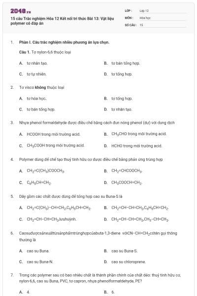 15 câu Trắc nghiệm Hóa 12 Kết nối tri thức Bài 13: Vật liệu polymer có đáp án