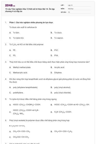 15 câu Trắc nghiệm Hóa 12 Kết nối tri thức Bài 14. Ôn tập chương 4 có đáp án