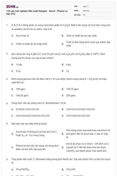 125 câu trắc nghiệm Dẫn xuất Halogen - Ancol - Phenol cơ bản (P3)