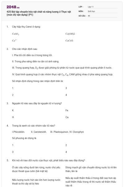 425 Bài tập chuyển hóa vật chất và năng lượng ở Thực vật (mức độ vận dụng) (P1)