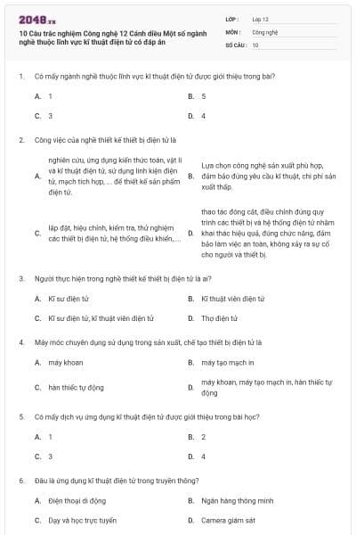 10 Câu trắc nghiệm Công nghệ 12 Cánh diều Một số ngành nghề thuộc lĩnh vực kĩ thuật điện tử có đáp án