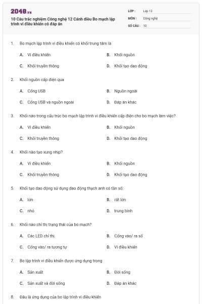 10 Câu trắc nghiệm Công nghệ 12 Cánh diều Bo mạch lập trình vi điều khiển có đáp án