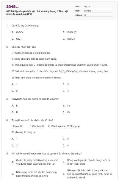 425 Bài tập chuyển hóa vật chất và năng lượng ở Thực vật (mức độ vận dụng) (P1)