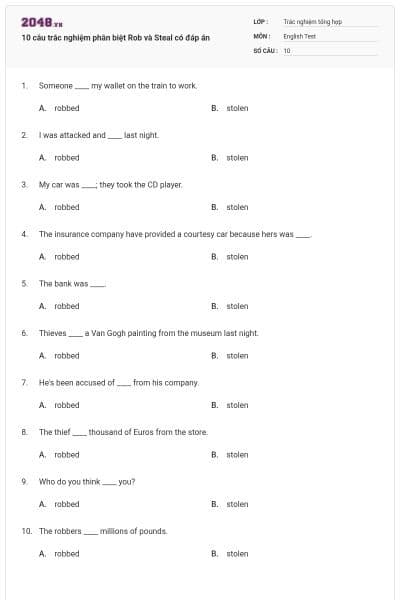 10 câu trắc nghiệm phân biệt Rob và Steal có đáp án