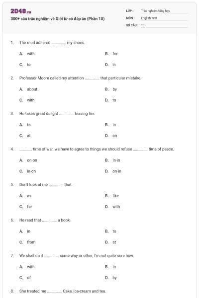 300+ câu trắc nghiệm về Giới từ có đáp án (Phần 10)