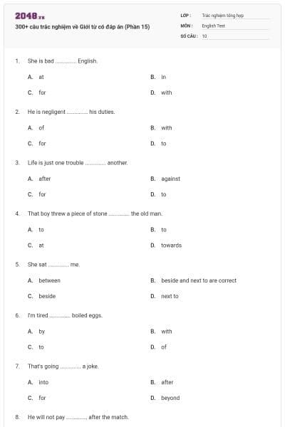 300+ câu trắc nghiệm về Giới từ có đáp án (Phần 15)