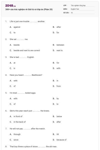 300+ câu trắc nghiệm về Giới từ có đáp án (Phần 20)