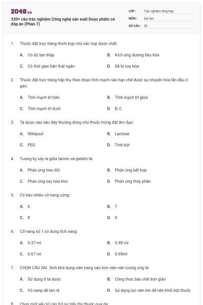 320+ câu trắc nghiệm Công nghệ sản xuất Dược phẩm có đáp án (Phần 7)