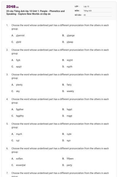 20 câu Tiếng Anh lớp 10 Unit 1: People - Phonetics and Speaking - Explore New Worlds có đáp án