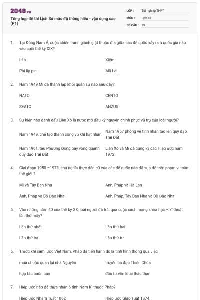 Tổng hợp đề thi Lịch Sử mức độ thông hiểu - vận dụng cao (P1)