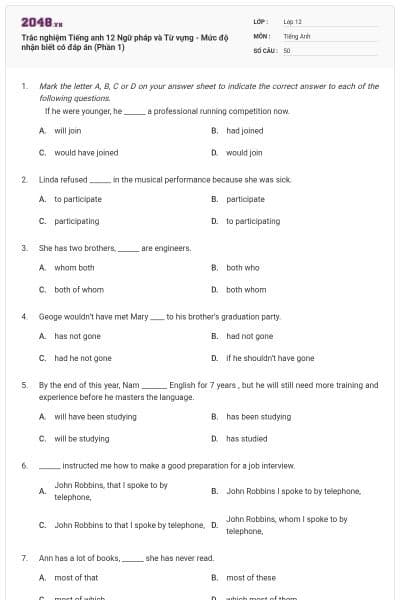 Trắc nghiệm Tiếng anh 12 Ngữ pháp và Từ vựng - Mức độ nhận biết có đáp án (Phần 1)