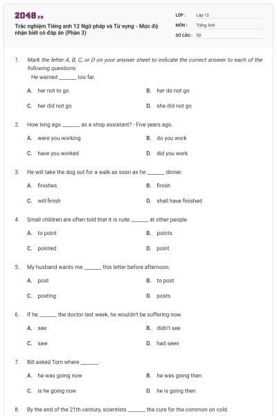 Trắc nghiệm Tiếng anh 12 Ngữ pháp và Từ vựng - Mức độ nhận biết có đáp án (Phần 3)