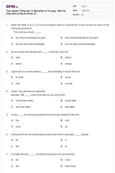 Trắc nghiệm Tiếng anh 12 Ngữ pháp và Từ vựng - Mức độ nhận biết có đáp án (Phần 4)