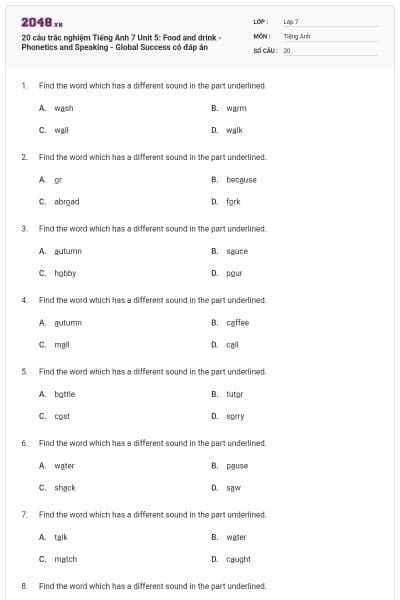 20 câu trắc nghiệm Tiếng Anh 7 Unit 5: Food and drink - Phonetics and Speaking - Global Success có đáp án