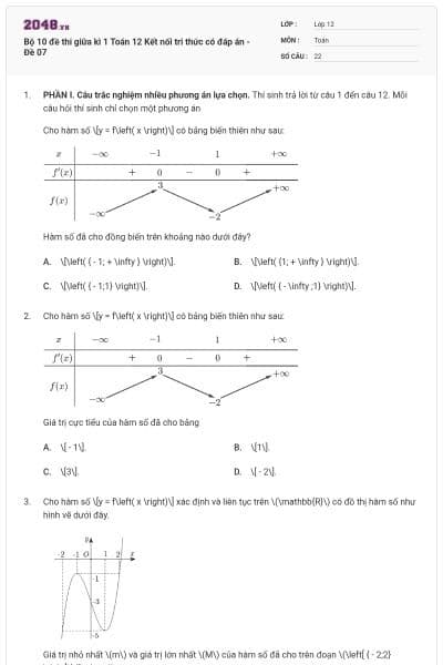 Bộ 10 đề thi giữa kì 1 Toán 12 Kết nối tri thức có đáp án - Đề 07