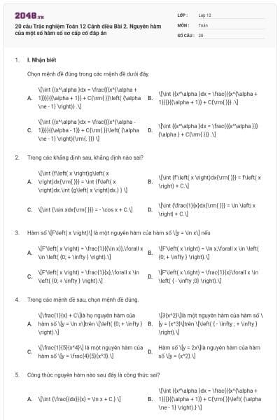 20 câu Trắc nghiệm Toán 12 Cánh diều Bài 2. Nguyên hàm của một số hàm số sơ cấp có đáp án