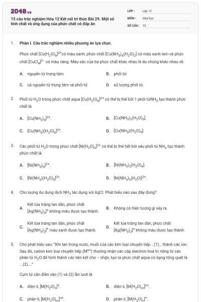 15 câu trắc nghiệm Hóa 12 Kết nối tri thức Bài 29. Một số tính chất và ứng dụng của phức chất có đáp án
