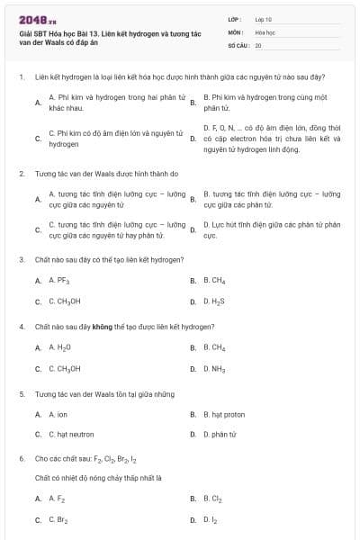 Giải SBT Hóa học Bài 13. Liên kết hydrogen và tương tác van der Waals có đáp án
