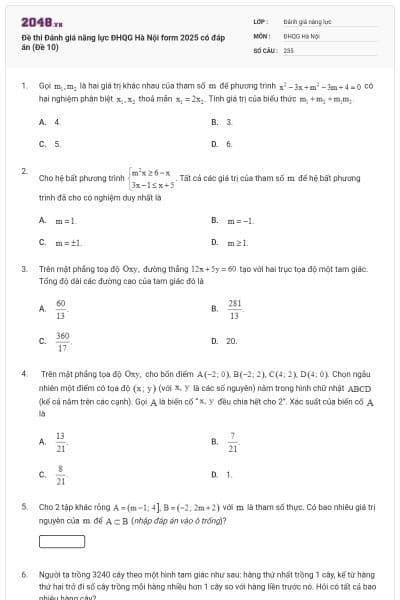 Đề thi Đánh giá năng lực ĐHQG Hà Nội form 2025 có đáp án (Đề 10)