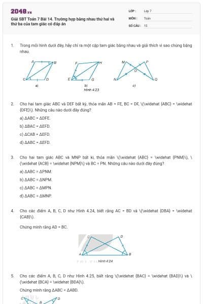 Giải SBT Toán 7 Bài 14. Trường hợp bằng nhau thứ hai và thứ ba của tam giác có đáp án