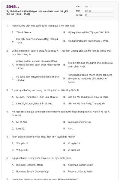 Sự hình thành trật tự thế giới mới sau chiến tranh thế giới thứ hai (1945 – 1949)