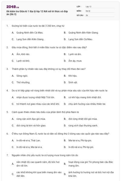Đề kiểm tra Giữa kì 1 Địa lý lớp 12 Kết nối tri thức có đáp án (Đề 3)