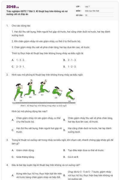 Trắc nghiệm GDTC 7 Bài 3. Kĩ thuật bay trên không và rơi xuống cát có đáp án