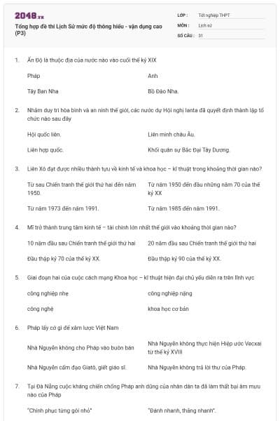 Tổng hợp đề thi Lịch Sử mức độ thông hiểu - vận dụng cao (P3)