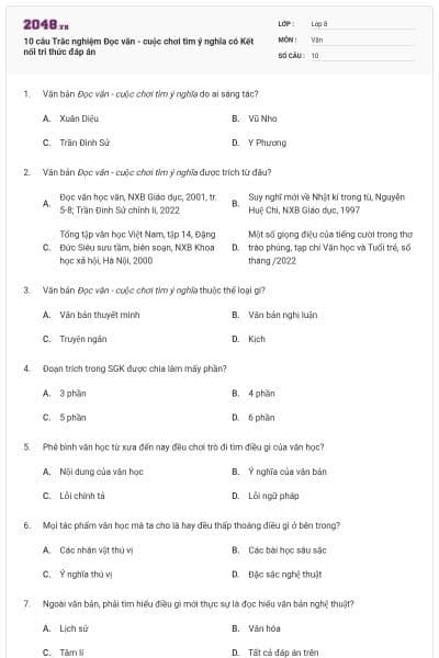 10 câu Trắc nghiệm Đọc văn - cuộc chơi tìm ý nghĩa có Kết nối tri thức đáp án