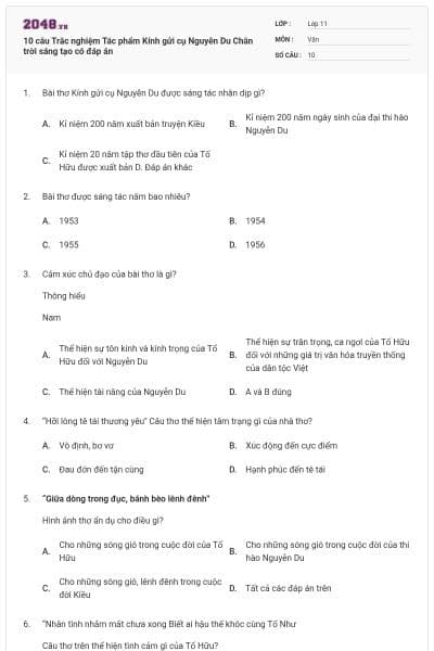 10 câu Trắc nghiệm Tác phẩm Kính gửi cụ Nguyễn Du Chân trời sáng tạo có đáp án
