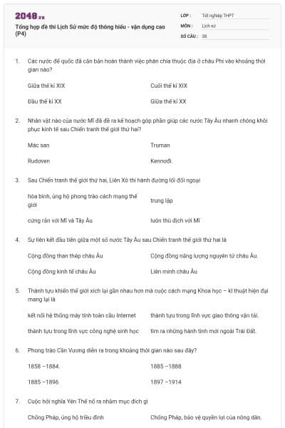 Tổng hợp đề thi Lịch Sử mức độ thông hiểu - vận dụng cao (P4)
