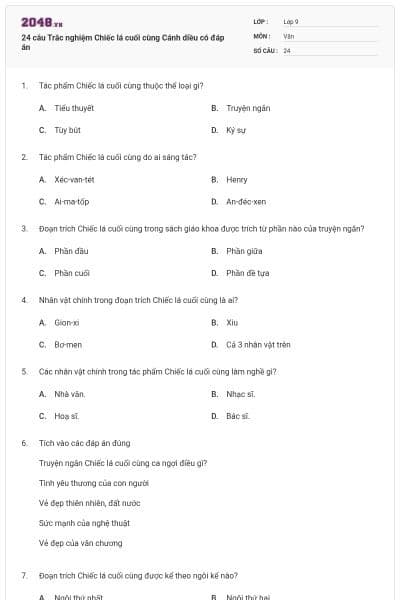 24 câu Trắc nghiệm Chiếc lá cuối cùng Cánh diều có đáp án