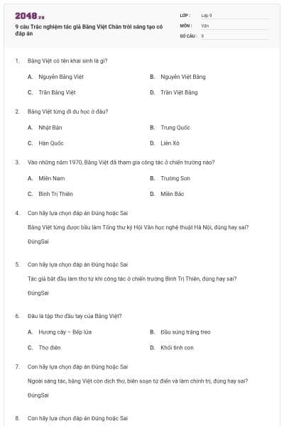 9 câu Trắc nghiệm tác giả Bằng Việt Chân trời sáng tạo có đáp án