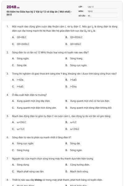 Đề kiểm tra Giữa học kỳ 2 Vật Lý 12 có đáp án ( Mới nhất) - Đề 8