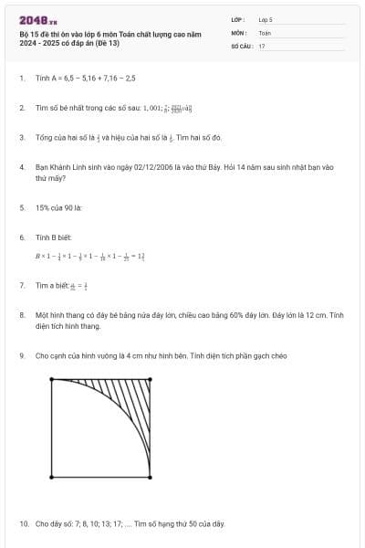 Bộ 15 đề thi ôn vào lớp 6 môn Toán chất lượng cao năm 2024 - 2025 có đáp án (Đề 13)