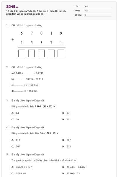 10 câu trắc nghiệm Toán lớp 5 Kết nối tri thức Ôn tập các phép tính với số tự nhiên có đáp án