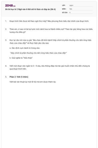 Đề thi học kì 2 Ngữ văn 6 Kết nối tri thức có đáp án (Đề 6)