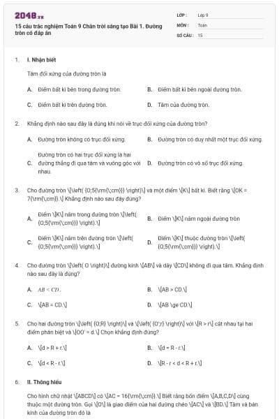 15 câu trắc nghiệm Toán 9 Chân trời sáng tạo Bài 1. Đường tròn có đáp án
