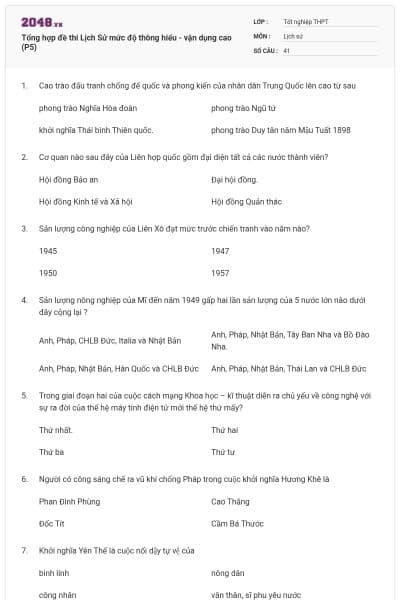 Tổng hợp đề thi Lịch Sử mức độ thông hiểu - vận dụng cao (P5)