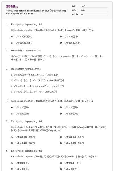 15 câu Trắc nghiệm Toán 5 Kết nối tri thức Ôn tập các phép tính với phân số có đáp án