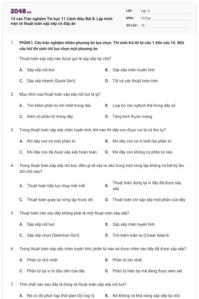 15 câu Trắc nghiệm Tin học 11 Cánh diều Bài 8: Lập trình một số thuật toán sắp xếp có đáp án