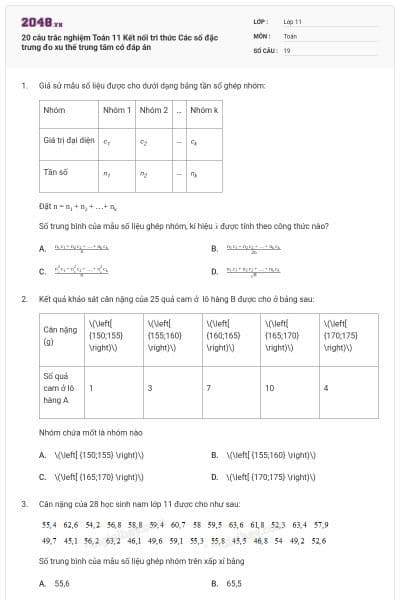 20 câu trắc nghiệm Toán 11 Kết nối tri thức Các số đặc trưng đo xu thế trung tâm có đáp án