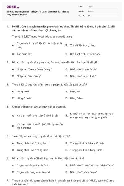 15 câu Trắc nghiệm Tin học 11 Cánh diều Bài 5: Thiết kế truy vấn có đáp án