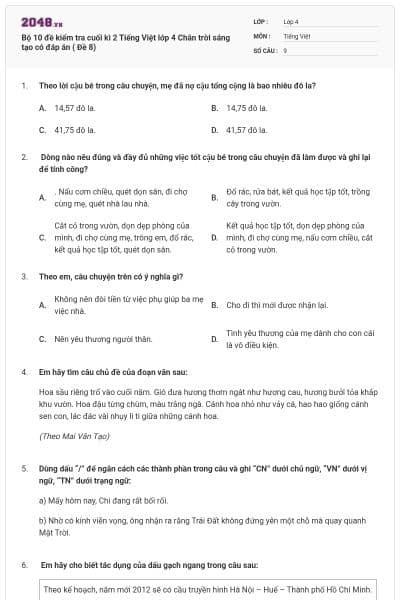Bộ 10 đề kiểm tra cuối kì 2 Tiếng Việt lớp 4 Chân trời sáng tạo có đáp án ( Đề 8)